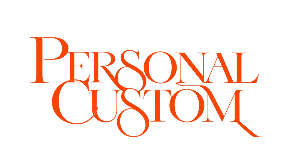 Personal Custom