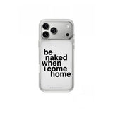 iPhone case Be Naked