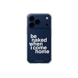 iPhone case Be Naked