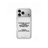 iPhone case Guess We Ll Never Know