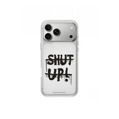 iPhone case SHUT UP