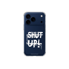 iPhone case SHUT UP