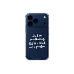 iPhone case TALENT OF OVERTHINKING
