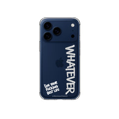 iPhone case Whatever Edition