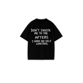 T-Shirt - NO AFTERS Black