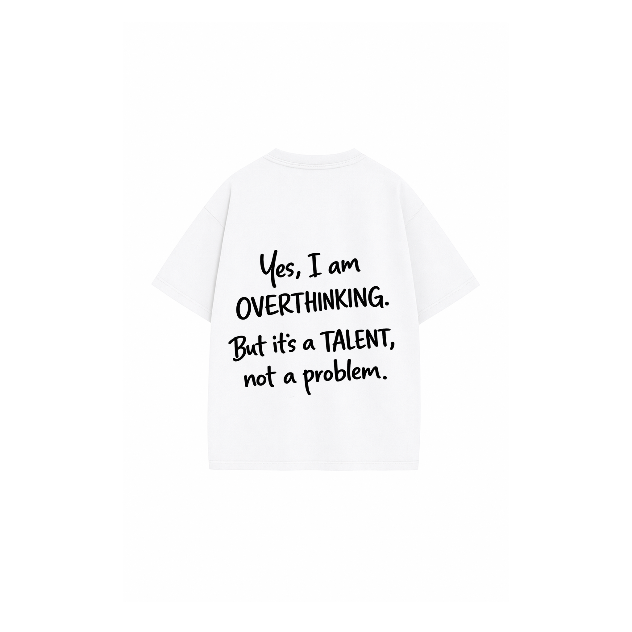 T-Shirt - TALENT OF OVERTHINKING White